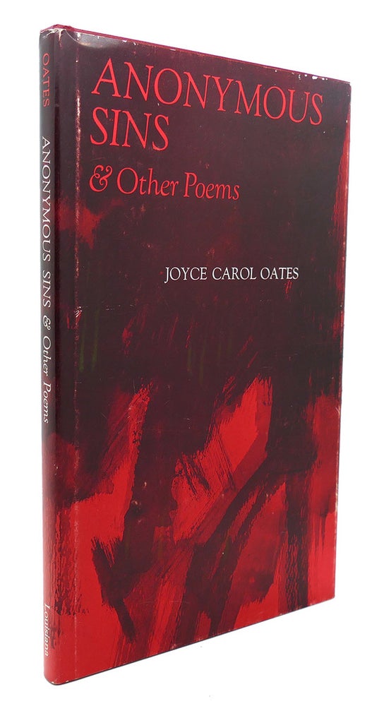 Item #90165 ANONYMOUS SINS & OTHER POEMS. Joyce Carol Oates.