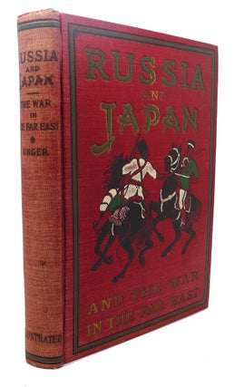 Item #90528 RUSSIA AND JAPAN : And a Complete History of the War in the Far East. Frederic...