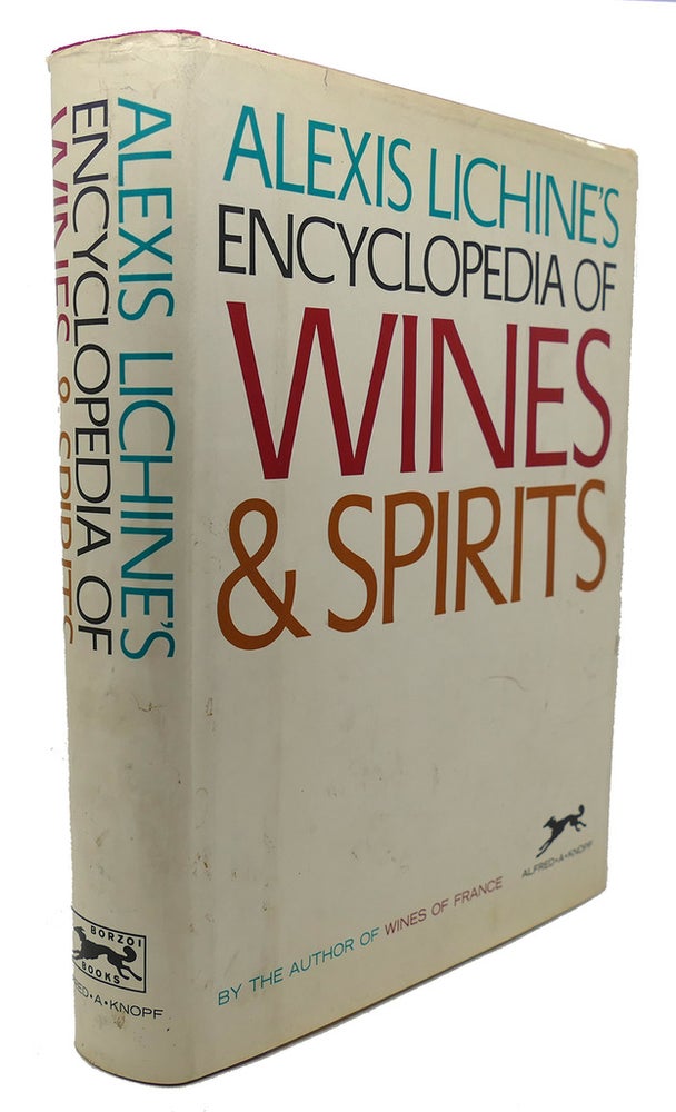 Item #90609 ENCYCLOPEDIA OF WINES & SPIRITS. Alexis Lichine.