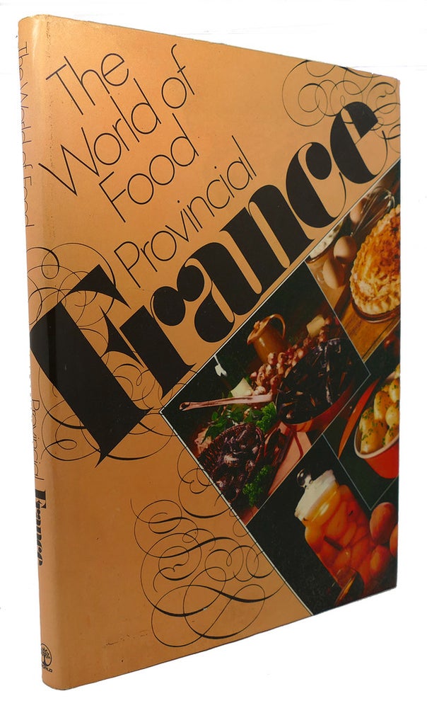 Item #90651 THE WORLD OF FOOD : Provincial France. Monique Guillaume.