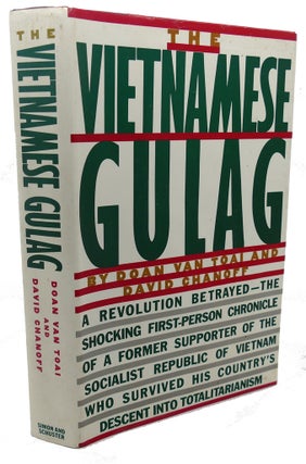 Item #91057 THE VIETNAMESE GULAG. David Chanoff Doan Van Toai