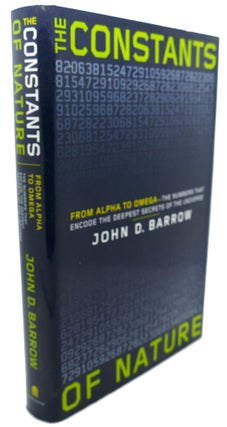 Item #91075 THE CONSTANTS OF NATURE From Alpha to Omega - the Numbers That Encode the Deepest...