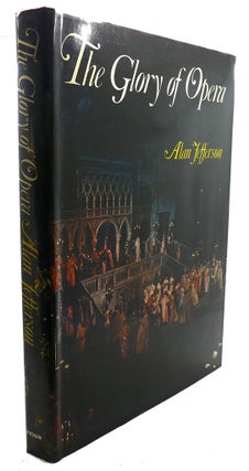 Item #91323 THE GLORY OF OPERA. Alan Jefferson