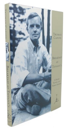 Item #91530 BREAKFAST AT TIFFANY'S : A Short Novel and Three Stories. Truman Capote