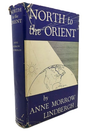 Item #91968 NORTH TO THE ORIENT. Anne Morrow Lindbergh