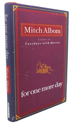 Item #92002 FOR ONE MORE DAY. Mitch Albom