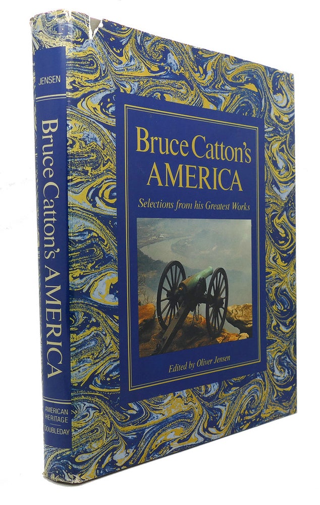 Item #92052 BRUCE CATTON'S AMERICA : Selections from His Greatest Works. Bruce Catton.