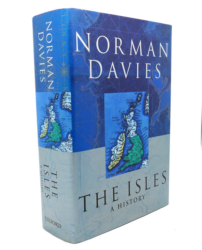 THE ISLES : A History | Norman Davies | Second Printing