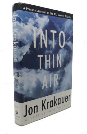 Item #92164 INTO THIN AIR A Personal Account of the Mount Everest Disaster. Jon Krakauer