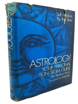 Item #92247 ASTROLOGY : Your Personal Sun-Sign Guide. Birdfeather Beatrice Ryder, Foreword