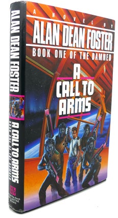 Item #92525 A CALL TO ARMS. Alan Dean Foster
