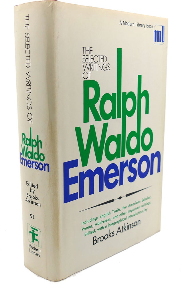 Item #92559 THE SELECTED WRITINGS OF : Ralph Waldo Emerson. Brooks Atkinson.