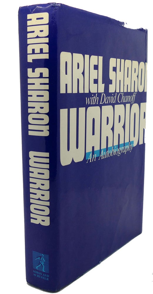 Item #92564 WARRIOR : An Autobiography. David Chanoff Ariel Sharon.