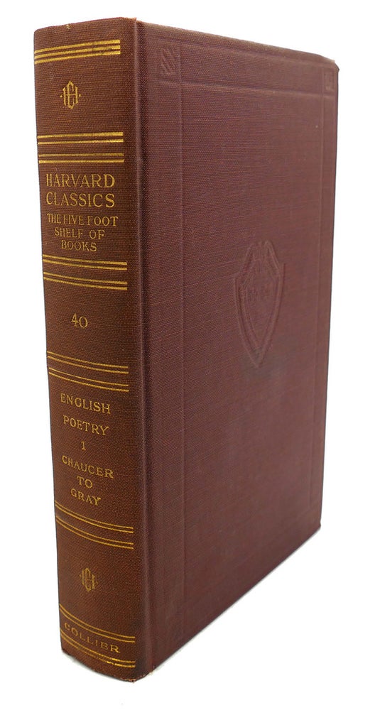 Item #92852 ENGLISH POETRY, FROM CHAUCER TO GRAY : Volume I. Charles W. Eliot.