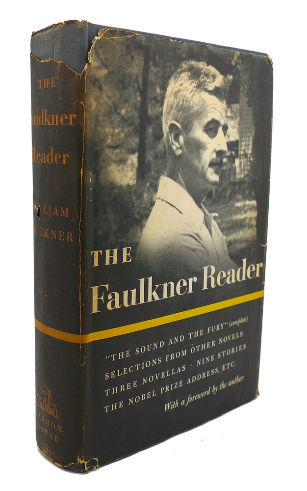 Item #93841 THE FAULKNER READER : Selections from the Works of William Faulkner. William Faulkner.