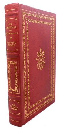 Item #94470 THE FLOWERING OF NEW ENGLAND 1815-1865 Franklin Library. Van Wyck Brooks