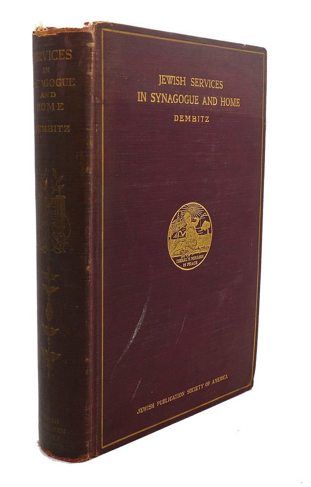 Item #94645 JEWISH SERVICES IN SYNAGOGUE AND HOME. Lewis N. Dembitz.