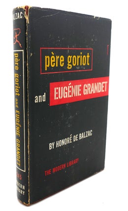 Item #94740 PERE GORIOT AND EUGENIE GRANDET. Honore De Balzac