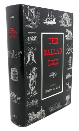 Item #95236 THE BALLAD BOOK. MacEdward Leach