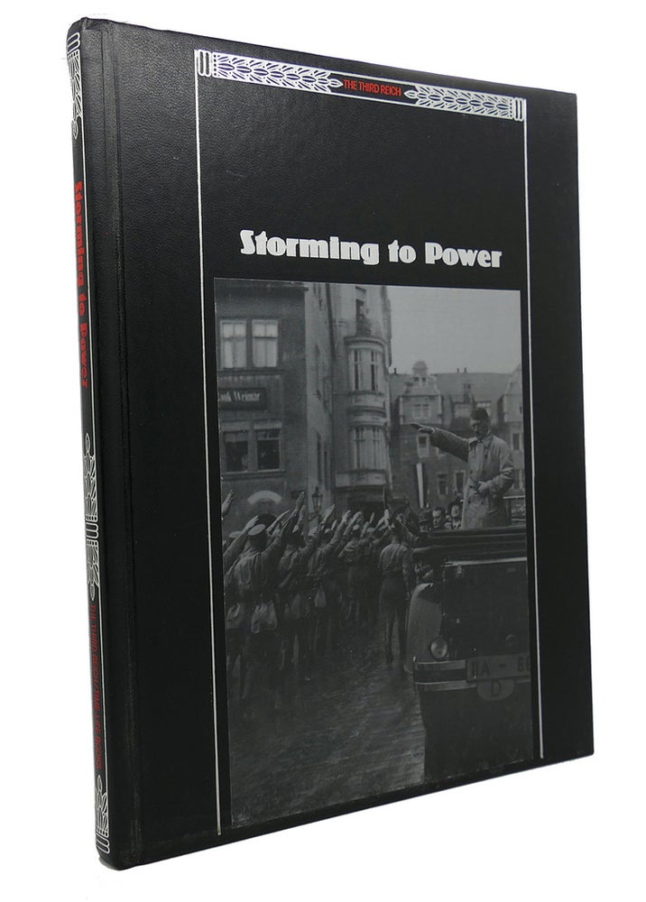Item #95329 STORMING TO POWER. The, Of Time-Life Books.