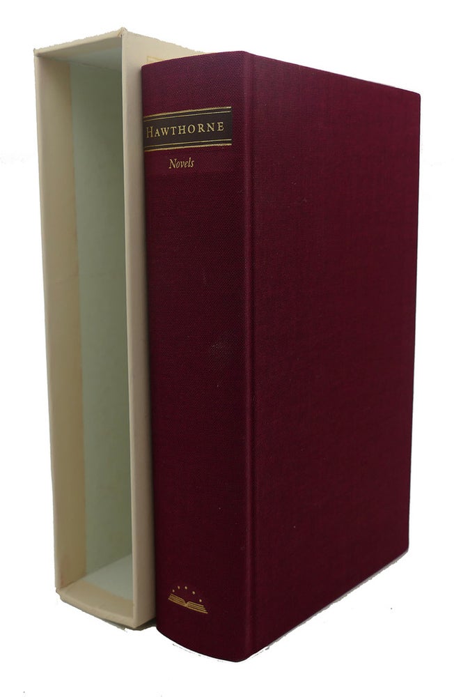 Item #95499 NATHANIEL HAWTHORNE : Collected Novels: Fanshawe, The Scarlet Letter, The House of the Seven Gables, The Blithedale Romance, The Marble Faun. Millicent Bell Nathaniel Hawthorne.