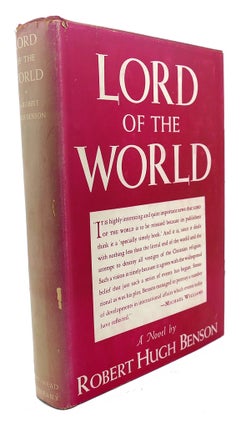 Item #95601 LORD OF THE WORLD : A Novel. Robert Hugh Benson