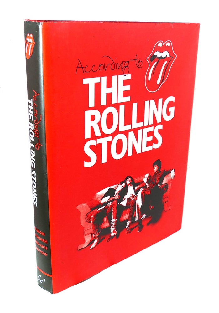 Item #95739 ACCORDING TO THE ROLLING STONES. Keith Richards Mick Jagger, Ronnie Wood, Charlie Watts.