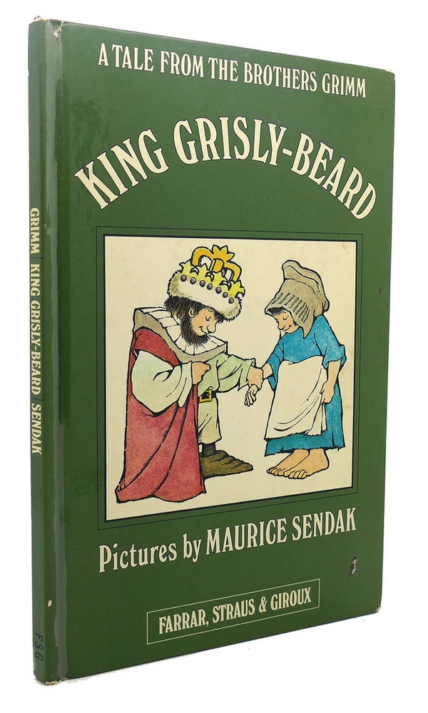 Item #95937 KING GRISLY-BEARD : A Tale from the Brothers Grimm. The Brothers Grimm Maurice Sendak.