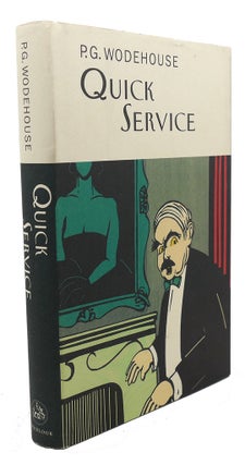 Item #95981 QUICK SERVICE The Collector's Wodehouse. P. G. Wodehouse