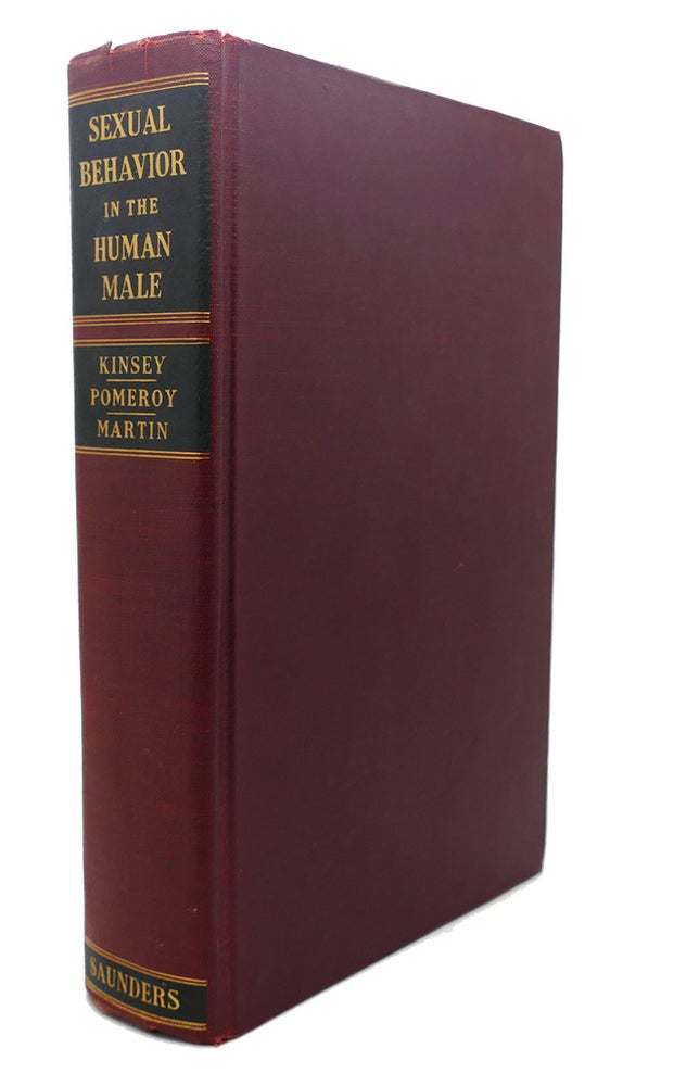 Item #96046 SEXUAL BEHAVIOR IN THE HUMAN MALE. Wardell B. Pomeroy Alfred C. Kinsey, Clyde E. Martin.