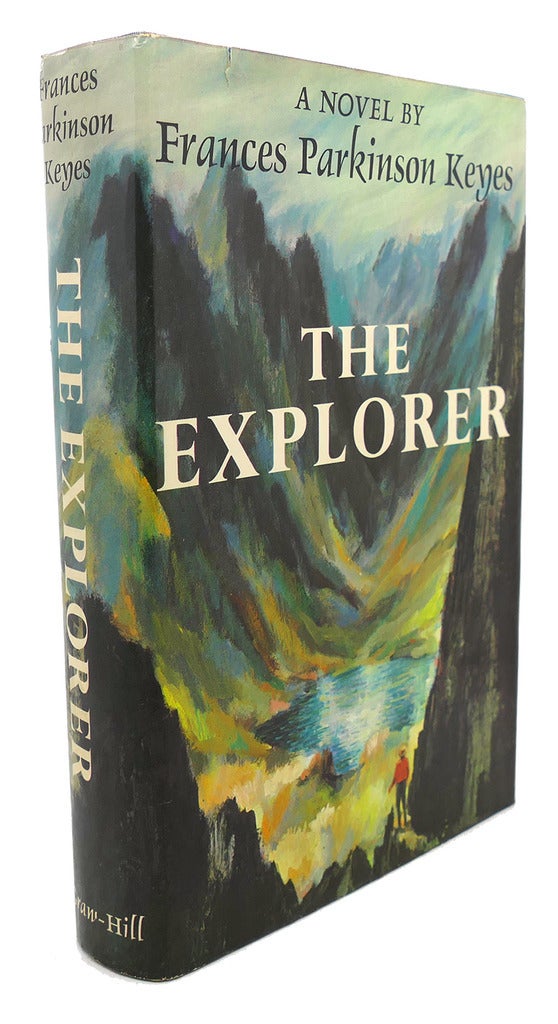THE EXPLORER | Frances Parkinson Keyes | First Edition; First Printing