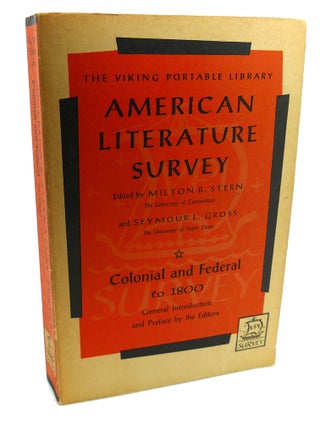 Item #96525 AMERICAN LITERATURE SURVEY, COLONIAL AND FEDERAL TO 1800. Seymour L. Gross Milton R....