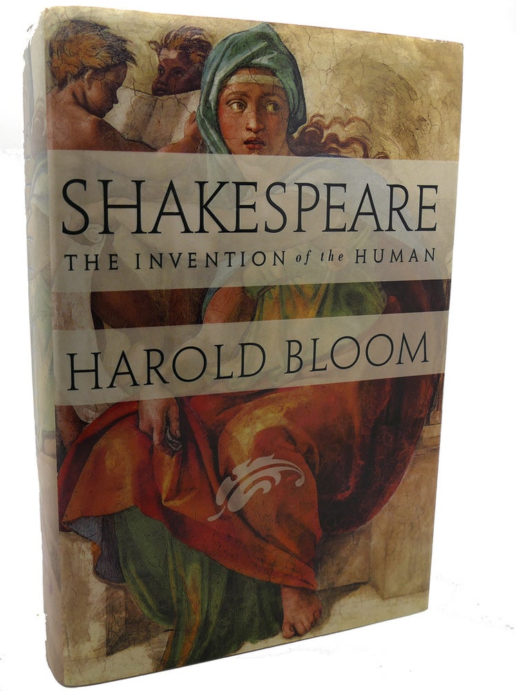 Item #96642 SHAKESPEARE : The Invention of the Human. Harold Bloom.