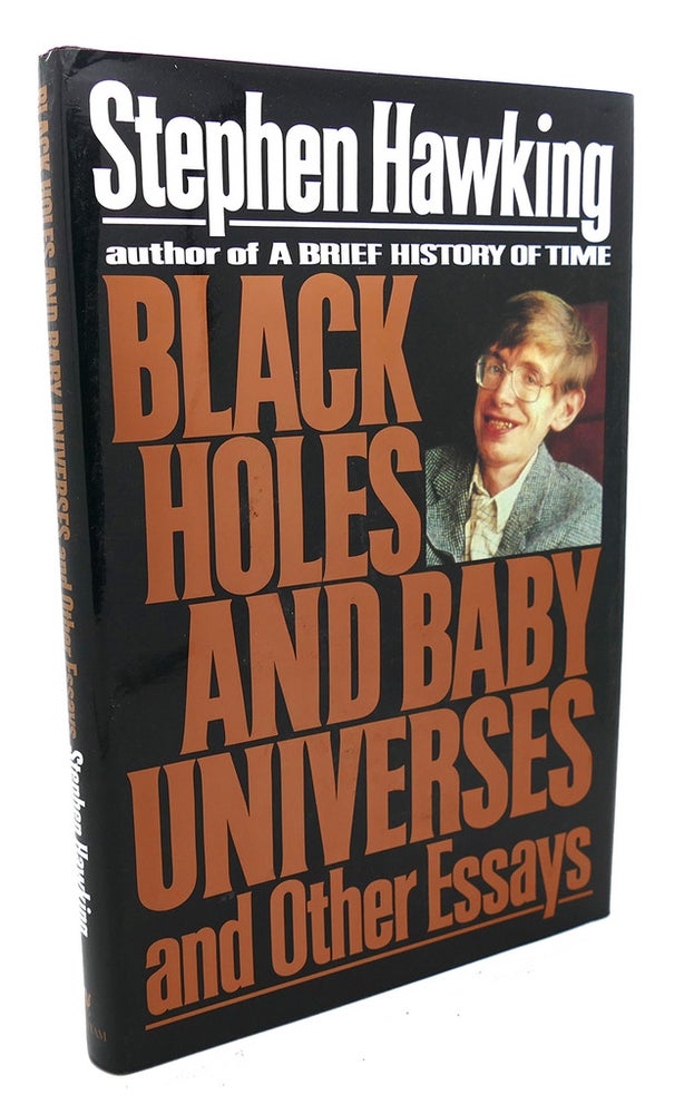Item #96936 BLACK HOLES AND BABY UNIVERSES AND OTHER ESSAYS. Stephen Hawking.