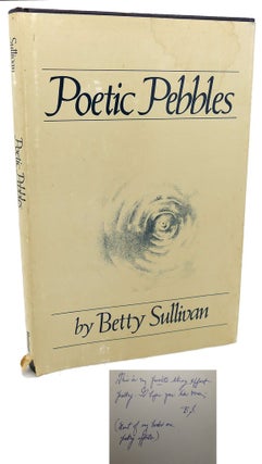 Item #97060 POETIC PEBBLES Signed 1st. Betty Sullivan