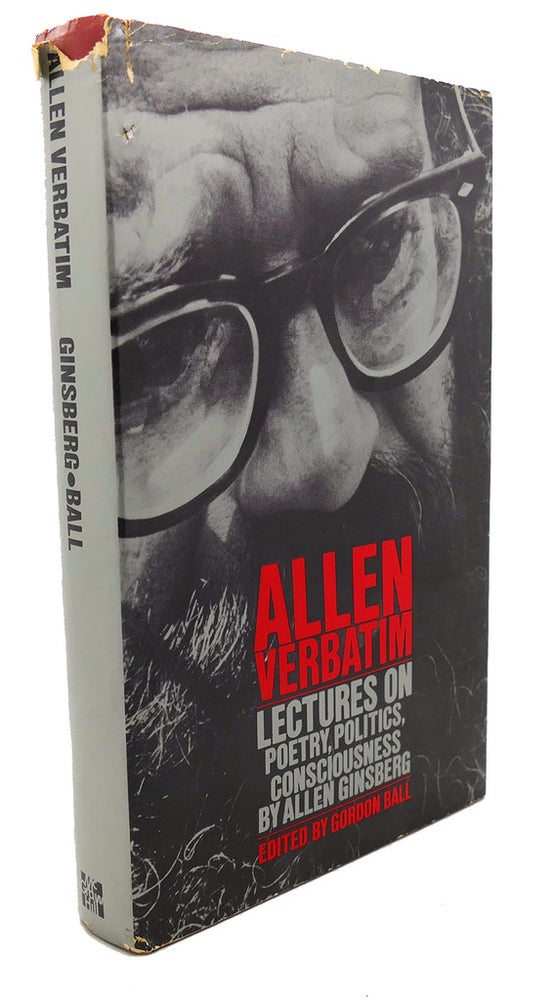 Item #97230 ALLEN VERBATIM : Lectures on Poetry, Politics, Consciousness. Gordon Ball Allen Ginsberg.