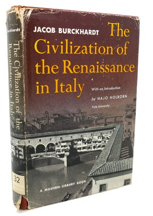 Item #97328 THE CIVILIZATION OF THE RENAISSANCE IN ITALY. Jacob Burckhardt