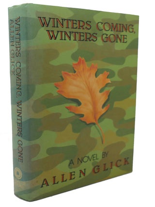 Item #97408 WINTERS COMING, WINTERS GONE : There Were Other Tragedies, Besides Dying in...