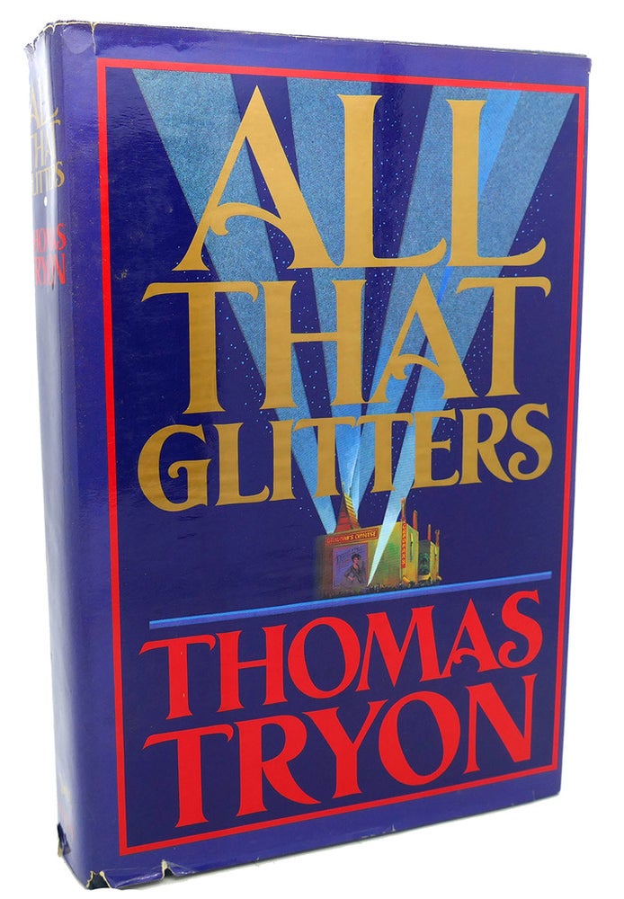 Item #97440 ALL THAT GLITTERS. Thomas Tryon.