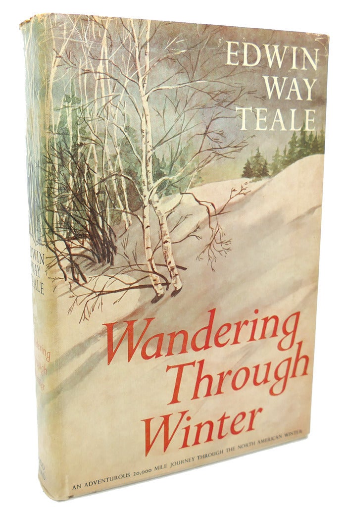 WANDERING THROUGH WINTER | Edwin Way Teale | Fifth Printing