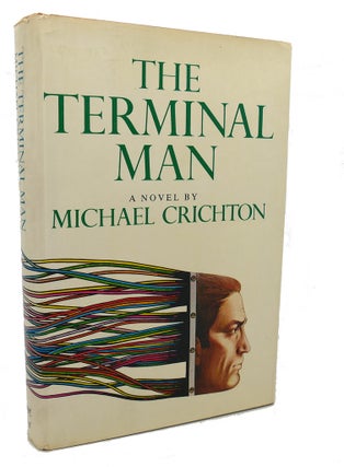 Item #97588 THE TERMINAL MAN. Michael Crichton