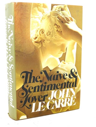 Item #97863 THE NAIVE AND SENTIMENTAL LOVER. John Le Carre