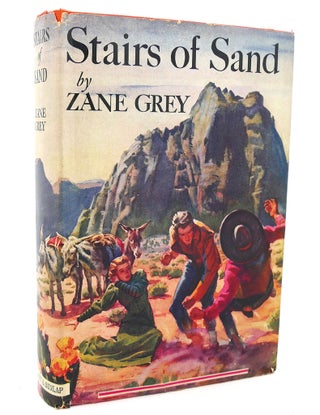 Item #97879 STAIRS OF SAND. Zane Grey