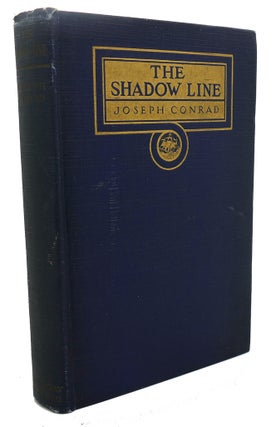 Item #98027 THE SHADOW LINE. Joseph Conrad