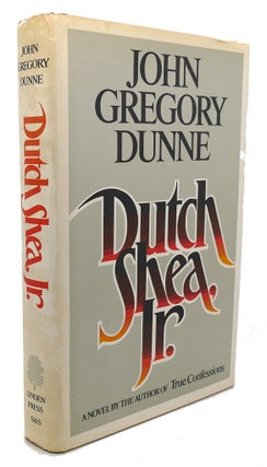 Item #98198 DUTCH SHEA, JR. John Gregory Dunne
