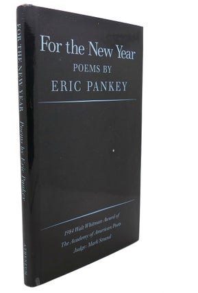 Item #98730 FOR THE NEW YEAR : Poems. Eric Pankey