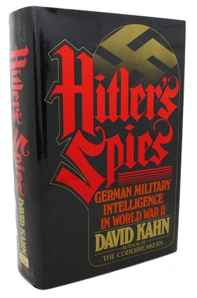 Item #99253 HITLER'S SPIES : German Military Intelligence in World War II. David Kahn