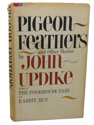 Item #99421 PIGEON FEATHERS AND OTHER STORIES. John Updike