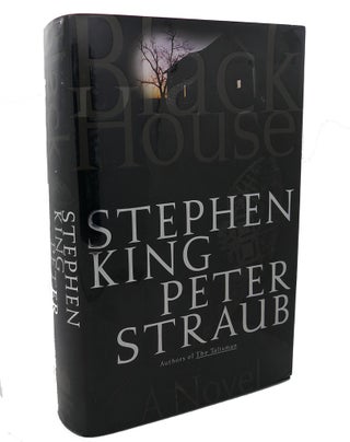 Item #99542 BLACK HOUSE : A Novel. Peter Straub Stephen King