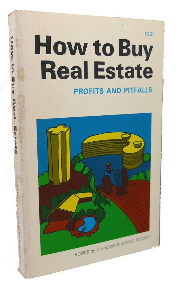 Item #99877 HOW TO BUY REAL ESTATE : Profits and Pitfalls